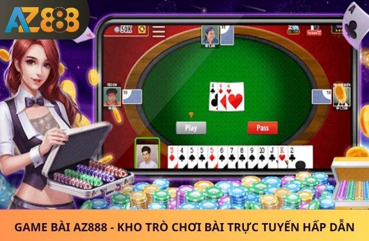 Giới thiệu về Game Bài AZ888