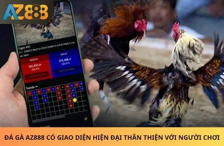 Khám phá các ưu điểm vượt trội của Đá Gà AZ888